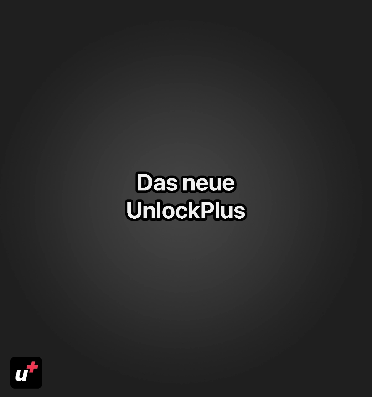 Willkommen zu UnlockPlus 2.0