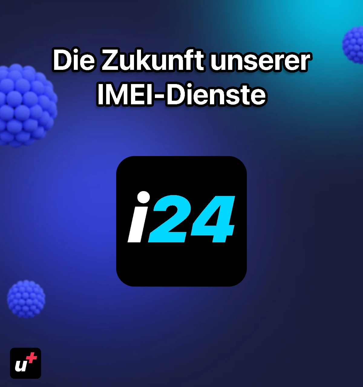 IMEI24: Die Zukunft unserer IMEI-Checks
