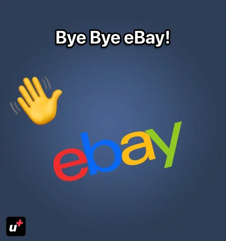 Bye bye eBay!
